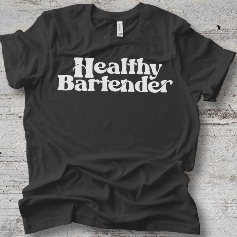 Fuel Your Life: Healthy Bartender Tees