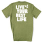 Live your best life T shirt!